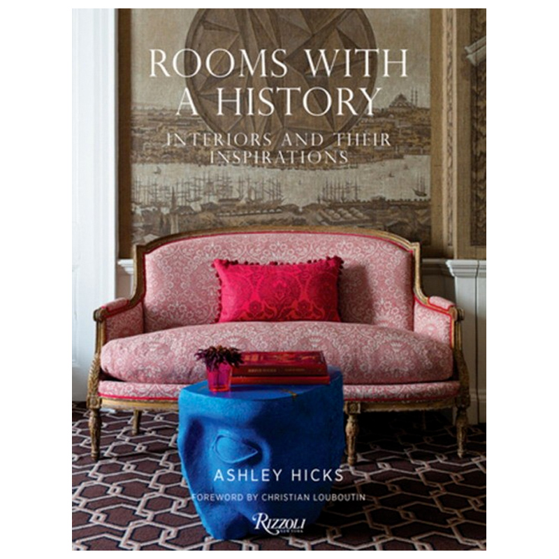 Rooms with a History: Interiors and Their Inspirations  в Уфе | Loft Concept 