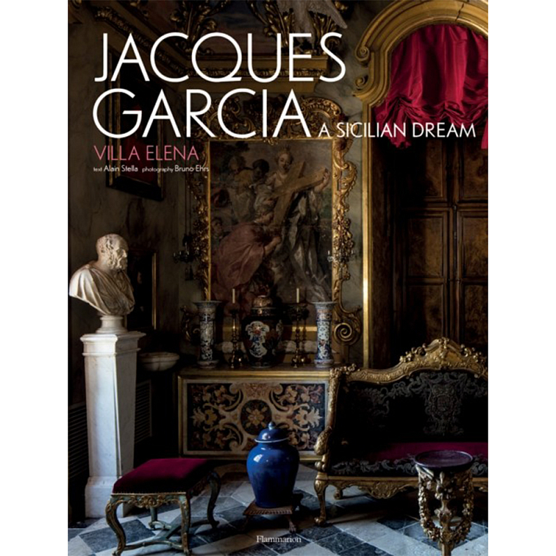 Jacques Garcia: A Sicilian Dream: Villa Elena  в Уфе | Loft Concept 