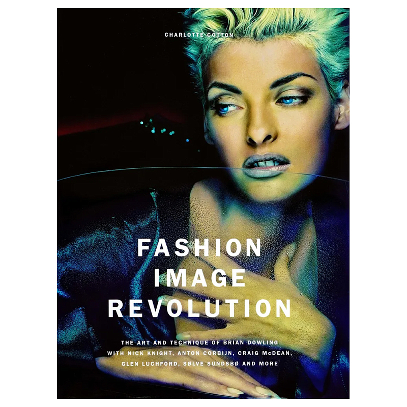 Книга Fashion Image Revolution Книга Fashion Image Revolution в Уфе | Loft Concept