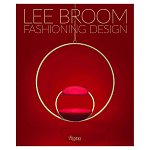 Иллюстрированная монография дизайнера Ли Брума Fashioning Design: Lee Broom варинант исполнения - 1 | Loft Concept в Уфе